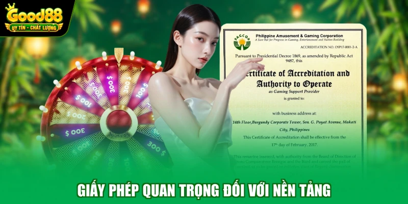 Giấy phép Good88 1 Giấy phép quan trọng đối với nền tảng